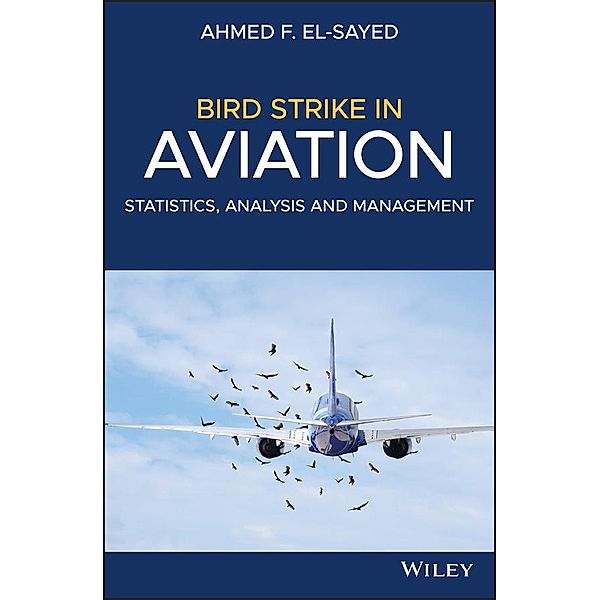 Bird Strike in Aviation, Ahmed F. El-Sayed