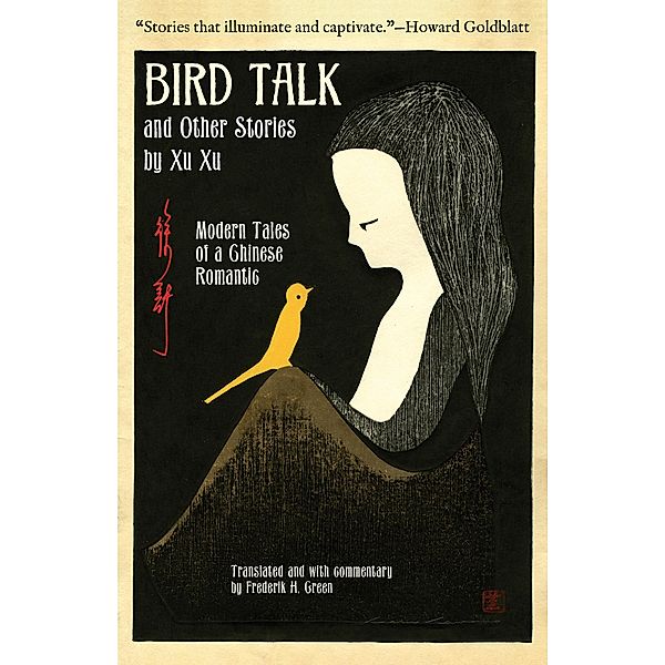 Bird Talk and Other Stories by Xu Xu, Xu Xu