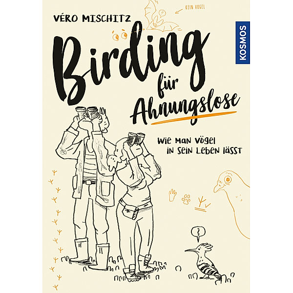 Birding für Ahnungslose, Véro Mischitz