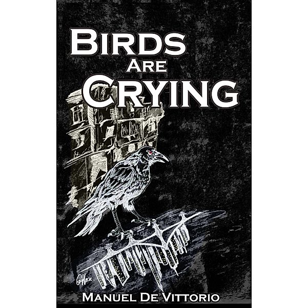 Birds Are Crying, Manuel de Vittorio