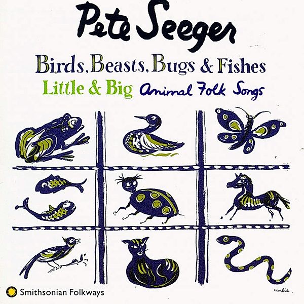 Birds, Beasts, Bugs and Fishes (Little and Big), Pete Seeger