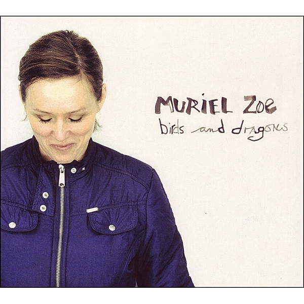 Birds & Dragons, Muriel Zoe