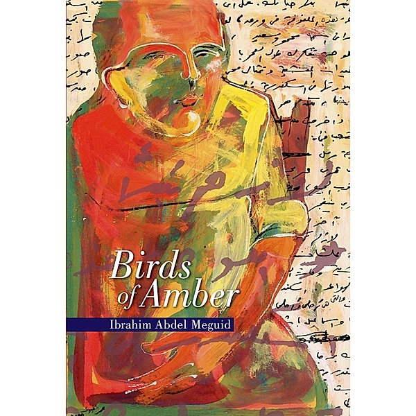 Birds of Amber, Ibrahim Abdel Meguid