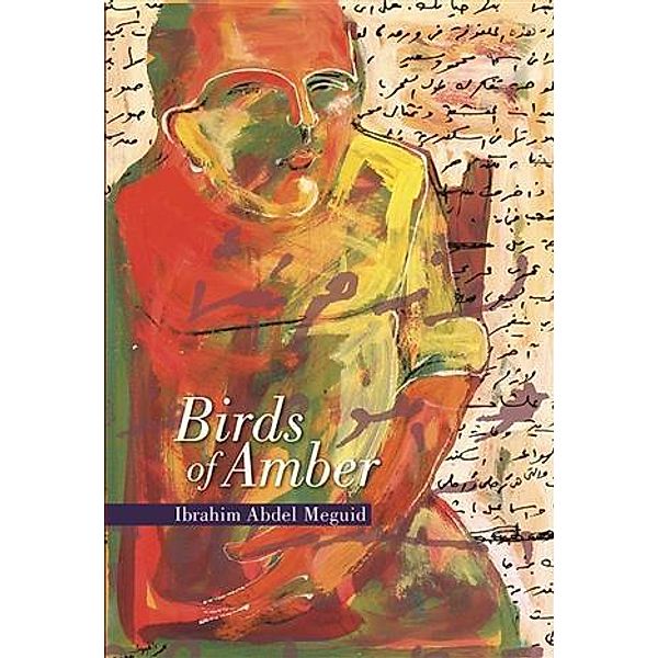 Birds of Amber, Ibrahim Abdel Meguid