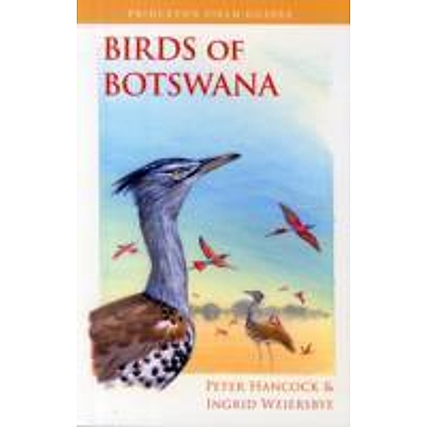 Birds of Botswana, Peter Hancock, Ingrid Weiersbye