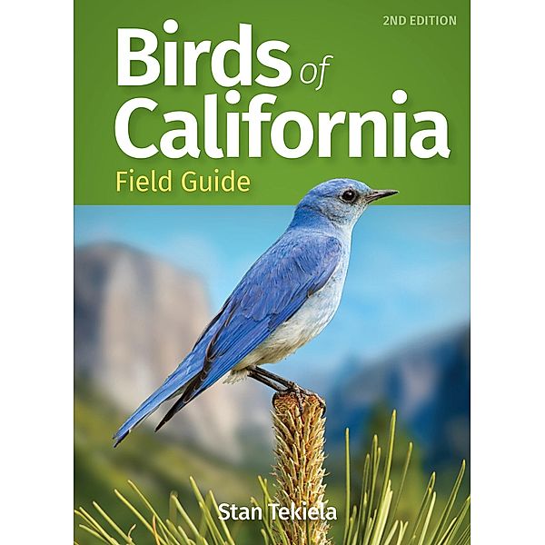 Birds of California Field Guide / Bird Identification Guides, Stan Tekiela