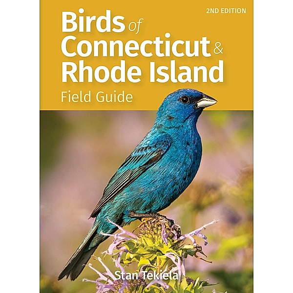Birds of Connecticut & Rhode Island Field Guide / Bird Identification Guides, Stan Tekiela