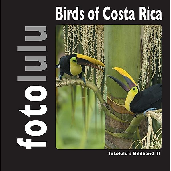 Birds of Costa Rica, Fotolulu