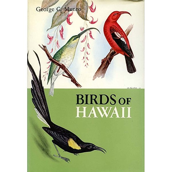 Birds of Hawaii, George C. Munro