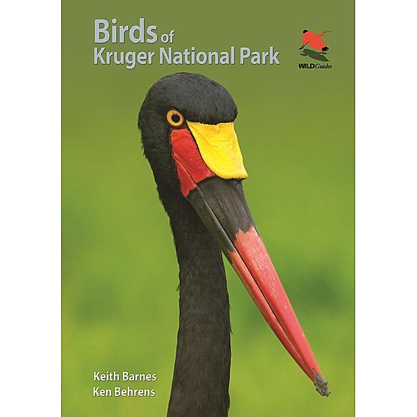 Birds of Kruger National Park / WILDGuides Bd.62, Keith Barnes, Ken Behrens
