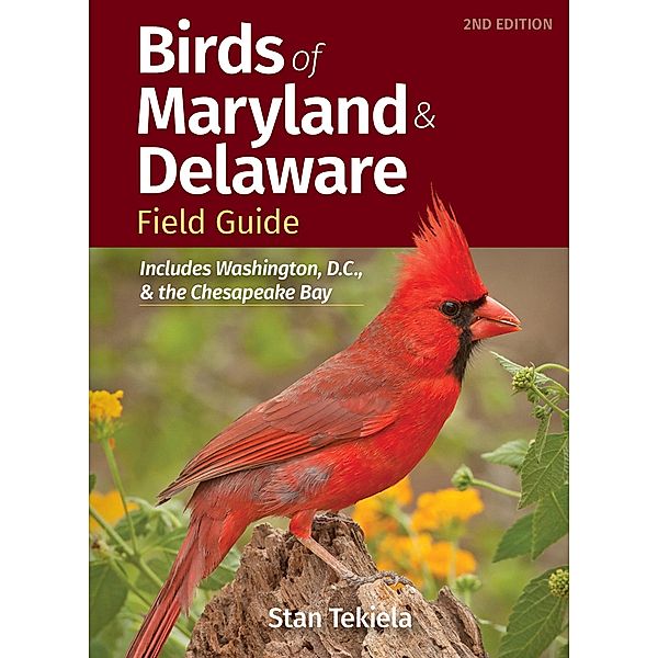 Birds of Maryland & Delaware Field Guide / Bird Identification Guides, Stan Tekiela
