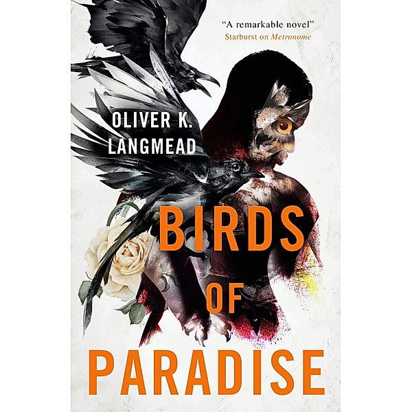 Birds of Paradise, Oliver Langmead