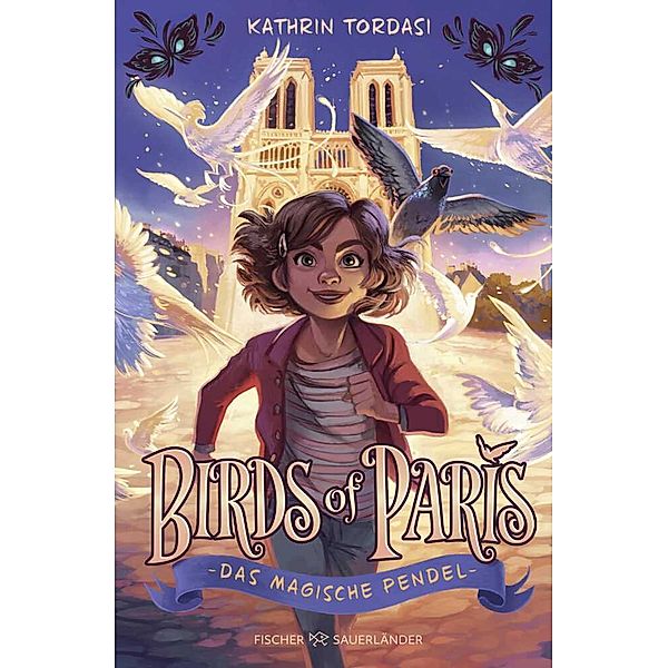 Birds of Paris - Das magische Pendel, Kathrin Tordasi