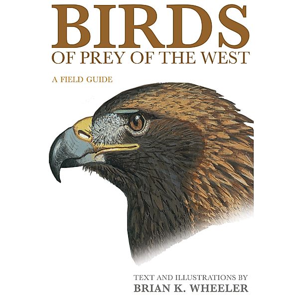 Birds of Prey of the West, Brian K. Wheeler