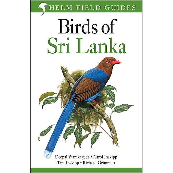 Birds of Sri Lanka, Deepal Warakagoda, Carol Inskipp, Tim Inskipp, Richard Grimmett