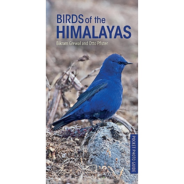 Birds of the Himalayas, Bikram Grewal, Otto Pfister