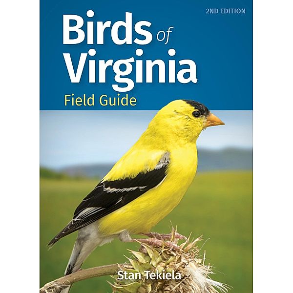 Birds of Virginia Field Guide / Bird Identification Guides, Stan Tekiela