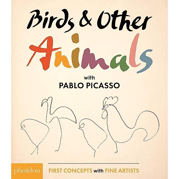 Birds & Other Animals: with Pablo Picasso.Vol.3, Pablo Picasso