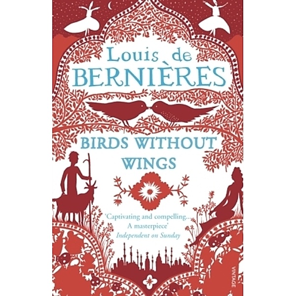 Birds without Wings, Louis De Bernières