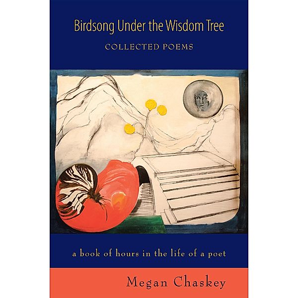 Birdsong Under the Wisdom Tree, Megan Chaskey
