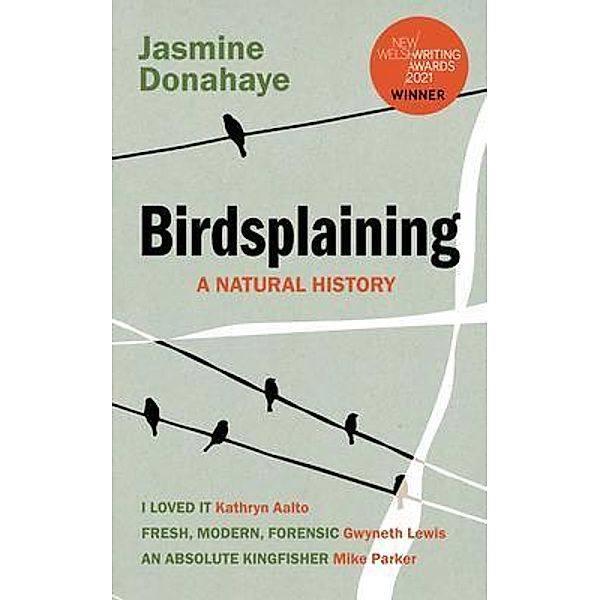 Birdsplaining, Jasmine Donahaye