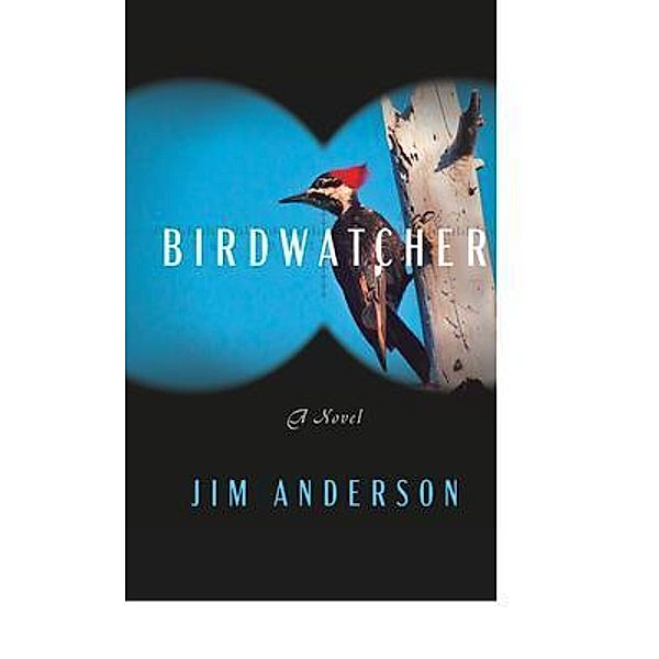 Birdwatcher, Jim D Anderson