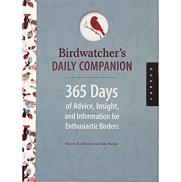 Birdwatcher's Daily Companion, Tom Warhol, Marcus Schneck