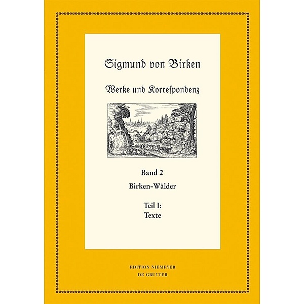 Birken-Wälder / Neudrucke deutscher Literaturwerke. N. F. Bd.77/78