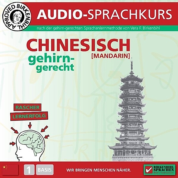 Birkenbihl Sprachen: Chinesisch (Mandarin) gehirn-gerecht, 1 Basis, Audio-Kurs, Vera F. Birkenbihl