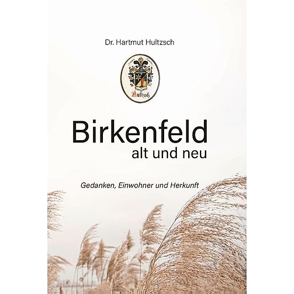 Birkenfeld alt und neu, Hartmut Hultzsch