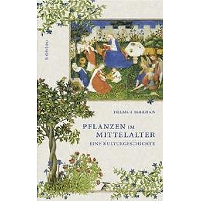 Birkhan, H: Pflanzen im Mittelalter Buch versandkostenfrei - Weltbild.ch
