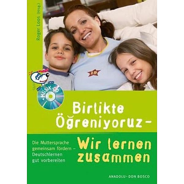 Birlikte Öreniyoruz - Wir lernen zusammen, m. Audio-CD