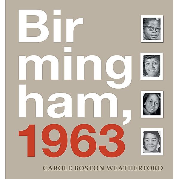 Birmingham, 1963 / Wordsong, Carole Boston Weatherford