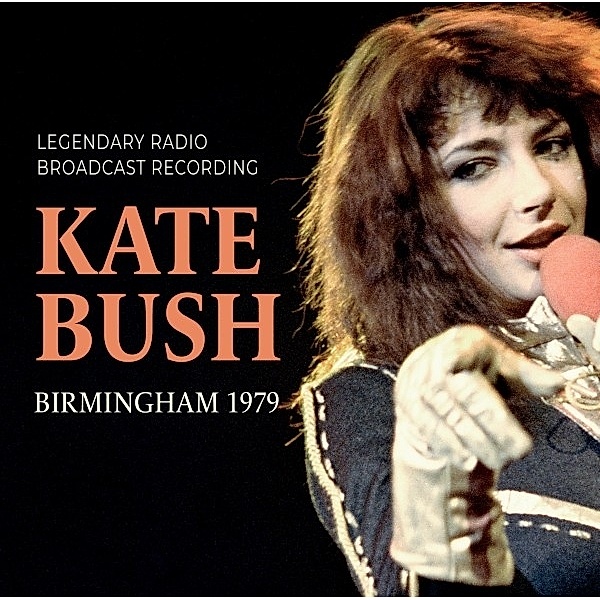 Birmingham 1979 / Radio Broadcast, Kate Bush