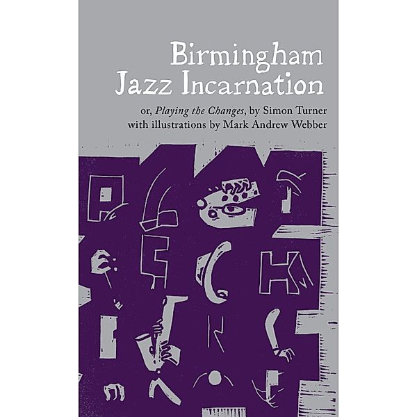 Birmingham Jazz Incarnation / The Emma Press Picks, Simon Turner