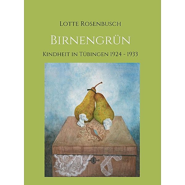 Birnengrün, Lotte Rosenbusch