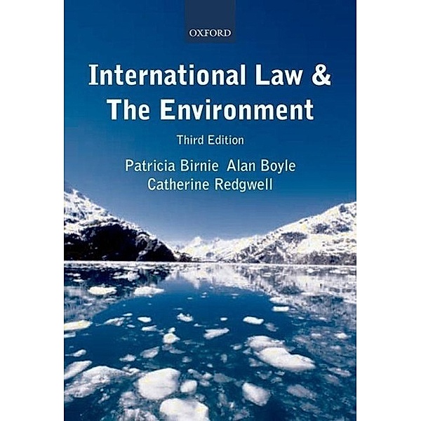 Birnie, P: International Law and the Environment, Patricia Birnie, Alan Boyle, Catherine Redgwell