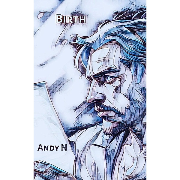Birth, Andy N