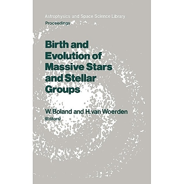 Birth and Evolution of Massive Stars and Stellar Groups / Astrophysics and Space Science Library Bd.120