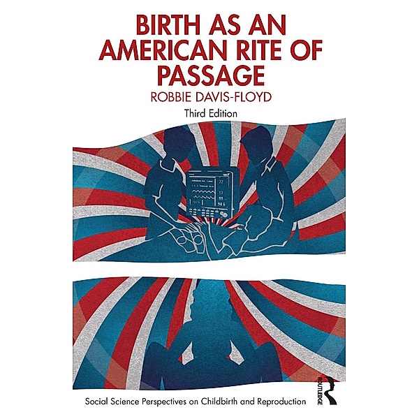 Birth as an American Rite of Passage, Robbie Davis-Floyd