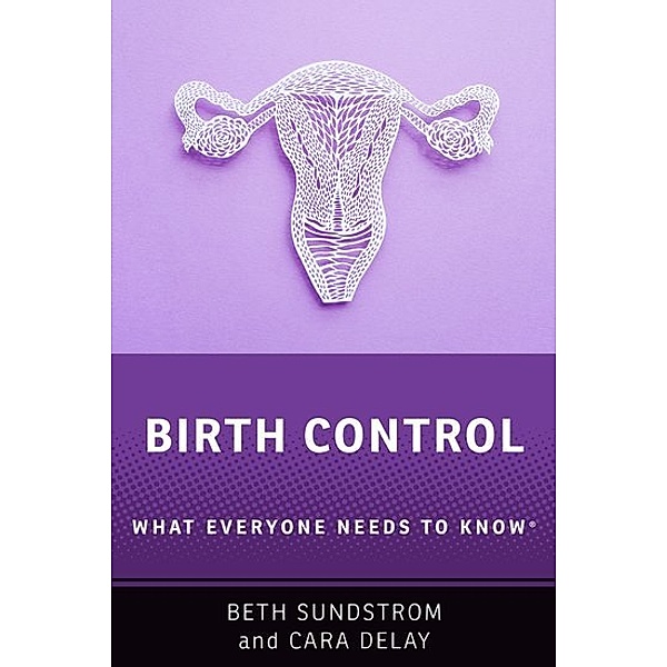 Birth Control, Beth L. Sundstrom, Cara Delay