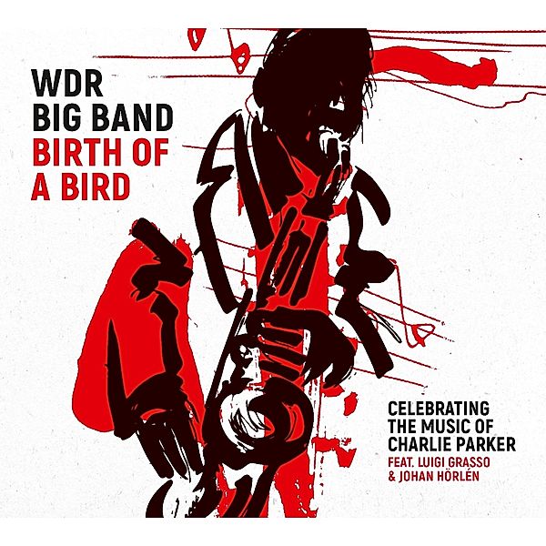 Birth Of A Bird, WDR Big Band