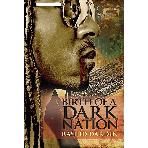 Birth of a Dark Nation, Rashid Darden
