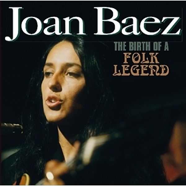 Birth Of A Folk Legend, Joan Baez