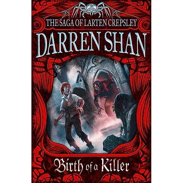 Birth of a Killer / The Saga of Larten Crepsley Bd.1, Darren Shan