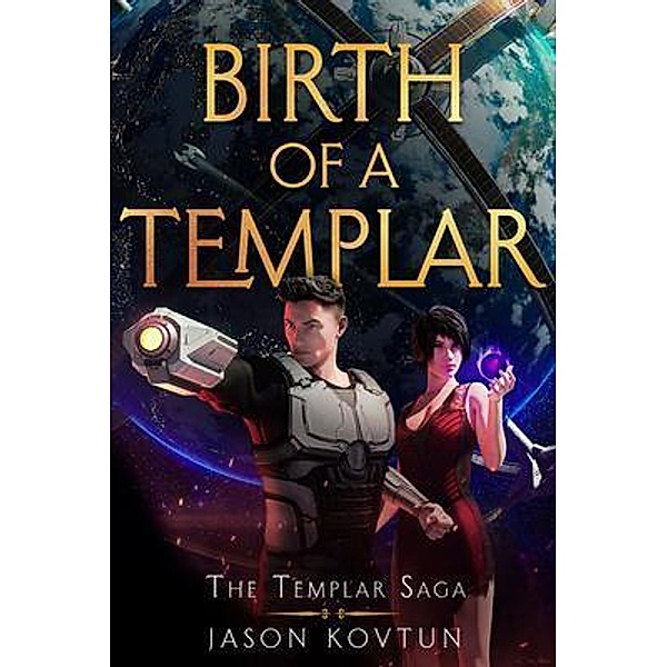 Birth of a Templar / The Templar Saga Bd.1, Jason Kovtun
