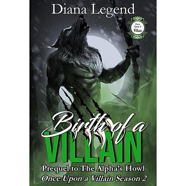 Birth of a Villain, Diana Legend