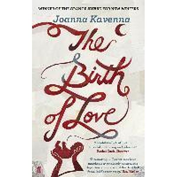 Birth of Love, Joanna Kavenna