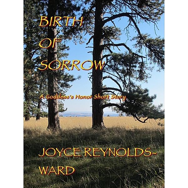 Birth of Sorrow, Joyce Reynolds-Ward