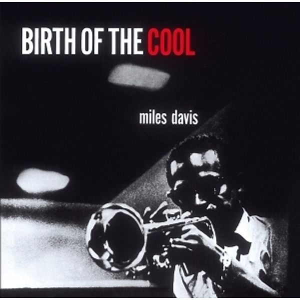 Birth Of The Cool, Miles Davis